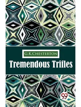 Tremendous Trifles, Paperback/***