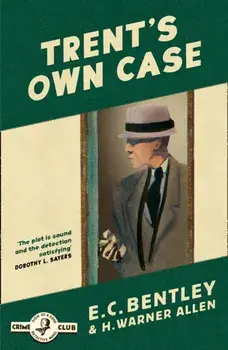 Trent's Own Case, Paperback/E. C. Bentley