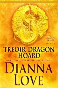 Treoir Dragon Hoard: Belador book 10, Paperback/Dianna Love