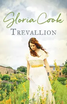 Trevallion. A gripping Cornish saga of love and loyalty, Paperback/Gloria Cook