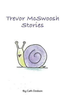 Trevor McSwoosh Stories, Paperback/Cath Dodson