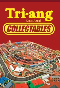 Tri-ang Collectables, Paperback/Dave Angell