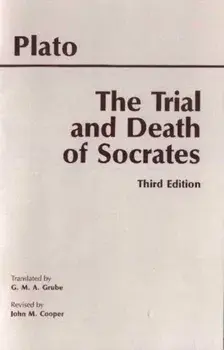 Trial and Death of Socrates. Euthyphro, Apology, Crito, death scene from Phaedo, Paperback/***