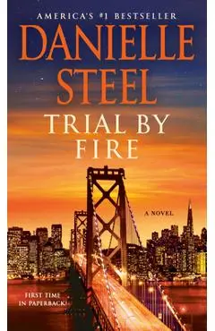 Trial by Fire - Danielle Steel