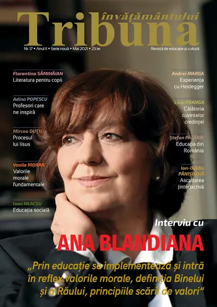 Tribuna Învățământului. Revista de educație și cultură Nr. 17/ Mai 2021, Anul II, Serie Nouă