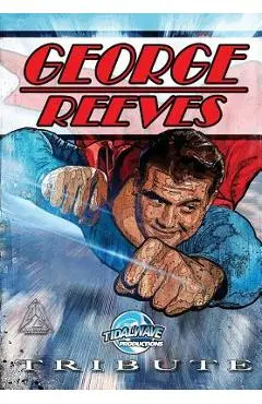 Tribute: George Reeves - The Superman - M. Anthony Gerardo