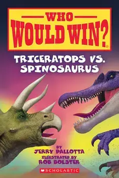 Triceratops vs. Spinosaurus (Who Would Win?), Volume 16, Paperback/Jerry Pallotta