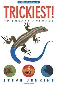 Trickiest!: 19 Sneaky Animals, Paperback/Steve Jenkins