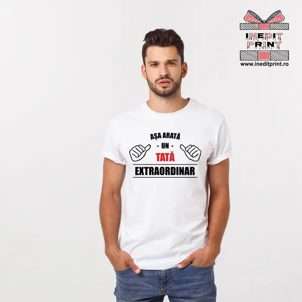 Tricou Asa arata un tata extraordinar TP105 -
