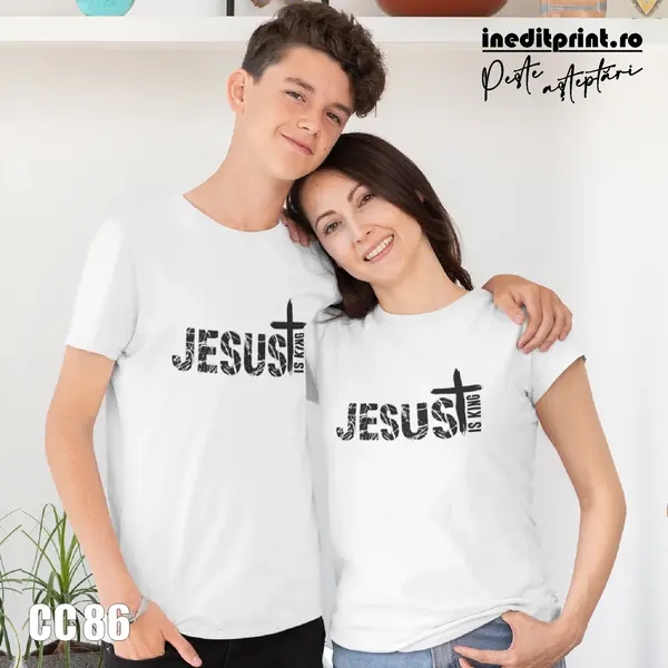 Tricou Jesus Is King CC86 -