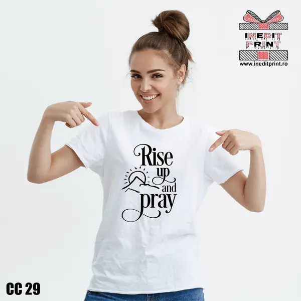 Tricou Rise up and pray CC29 -