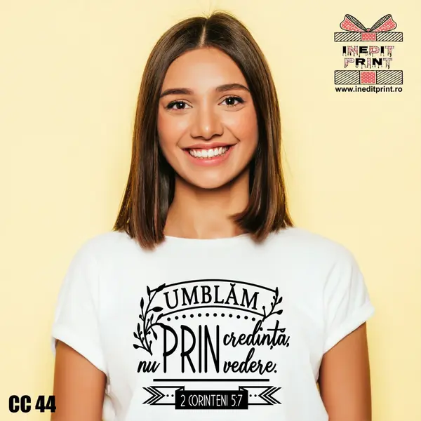 Tricou Verset 2 Corinteni 5:7 CC44 -