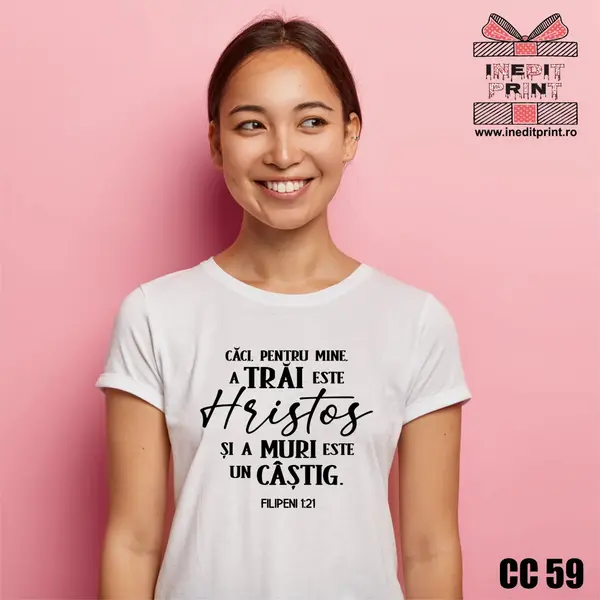 Tricou Verset Filipeni 1:21 CC59 -