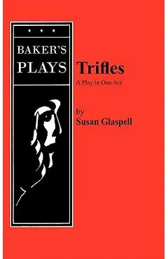 Trifles - Susan Glaspell