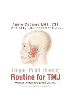 Trigger Point Therapy Routine for TMJ: Massage Techniques to Unlock Your TMJ - Annie Coomes Lmt Cst