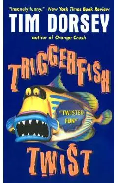 Triggerfish Twist - Tim Dorsey