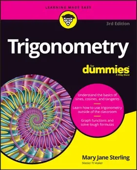 Trigonometry For Dummies, 3rd Edition, Paperback/MJ Sterling