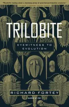 Trilobite: Eyewitness to Evolution, Paperback/Richard Fortey