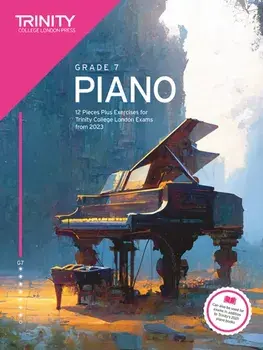 Trinity College London Piano Exam Pieces Plus Exercises from 2023: Grade 7. 12 Pieces for Trinity College London Exams from 2023, Paperback/Trinity College London