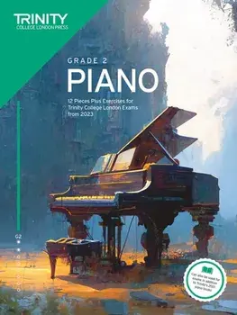 Trinity College London Piano Exam Pieces Plus Exercises from 2023: Grade 2. 12 Pieces for Trinity College London Exams from 2023, Paperback/Trinity College London
