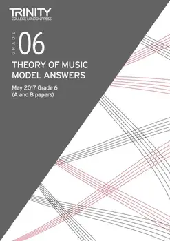 Trinity College London: Theory Model Answers (May 2017) Grade 6, Paperback/***