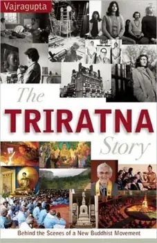Triratna Story. Behind the Scenes of a New Buddhist Movement, Paperback/***