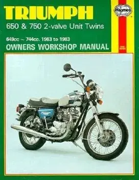 Triumph 650 and 750 2-Valve Twins Owners Workshop Manual, No. 122: '63-'83, Paperback/John Haynes