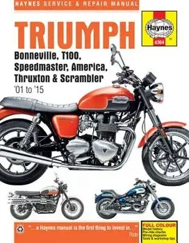 Triumph Bonneville, T100, Speedmaster, America, Thruxton & Scrambler '01 to '15, Paperback/Editors of Haynes Manuals