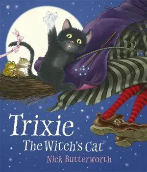Trixie the Witch's Cat, Paperback/Nick Butterworth