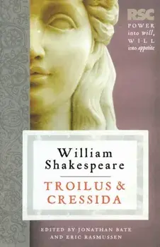 Troilus and Cressida, Paperback/Jonathan Bate
