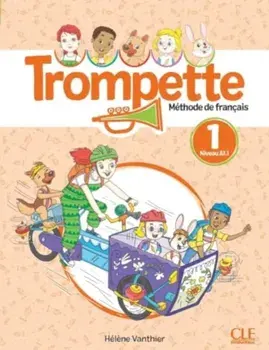 Trompette 1: Niveau A1.1 - Livre de l'eleve + audio, Paperback/Helene Vanthier