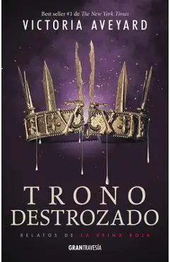 Trono Destrozado - Victoria Aveyard