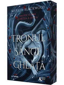 Tronul de sange si gheata. Cartea a doua/Marion Blackwood