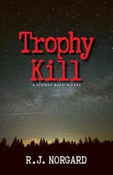 Trophy Kill, Paperback/R. J. Norgard