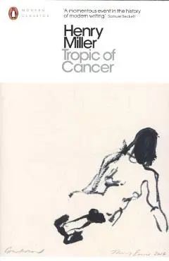 Tropic of Cancer - Henry Miller
