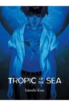 Tropic of the Sea - Satoshi Kon