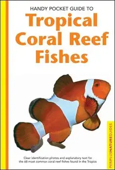 Tropical Coral Reef Fishes, Paperback/Gerald Allen