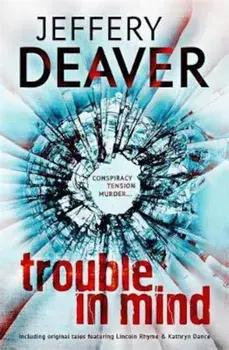 Trouble in Mind, Paperback/Jeffery Deaver