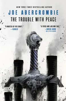 Trouble with Peace, Hardback/Joe Abercrombie