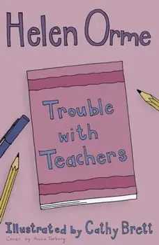 Trouble with Teachers, Paperback/Helen Orme