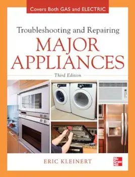 Troubleshooting and Repairing Major Appliances, Hardcover/Eric Kleinert