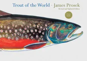 Trout of the World, Hardcover/James Prosek