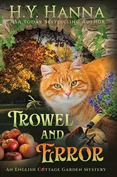 Trowel and Error (LARGE PRINT): The English Cottage Garden Mysteries - Book 4, Paperback/H. y. Hanna