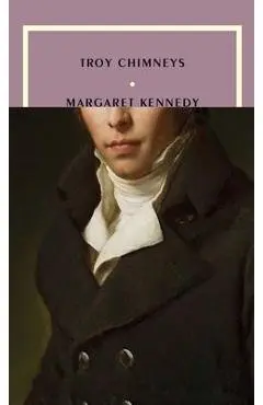 Troy Chimneys - Margaret Kennedy