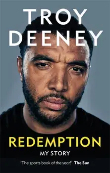 Troy Deeney: Redemption. My Story, Paperback/Troy Deeney
