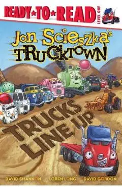 Trucks Line Up - Jon Scieszka