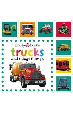 Trucks & Things That Go - Roger Priddy