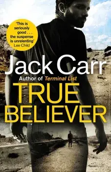 True Believer. James Reece 2, Paperback/Jack Carr