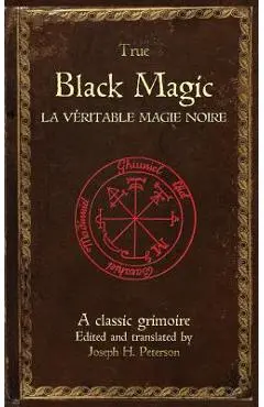 True Black Magic (La v�ritable magie noire) - Joseph H. Peterson