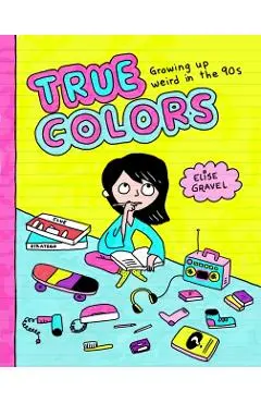 True Colors - Elise Gravel